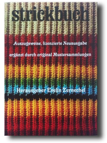 Strickbuch für die Strickmaschine - Neuauflage 2011