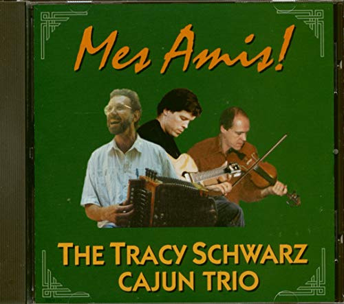 Tracy Schwarz Cajun Trio, The CD613122