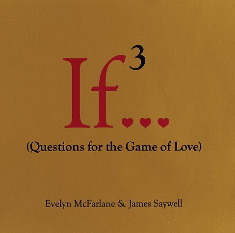 If..., Volume 3: (Questions for the Game of Love) (If Series) (English Edition)