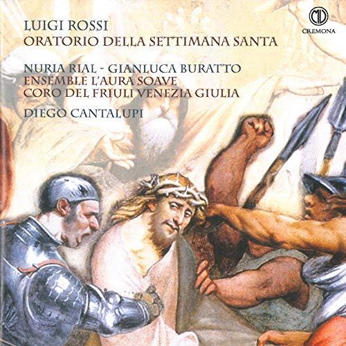 Luigi Rossi: Oratorio della Settimana Santa