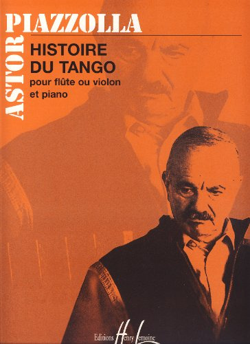 Piazzolla: Histoire du Tango