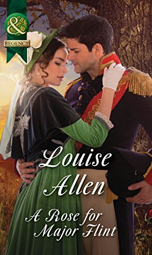 A Rose for Major Flint (Mills & Boon Historical) (Brides of Waterloo Book 3) (English Edition)