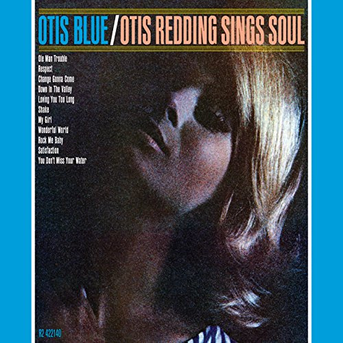 Otis Blue: Sings Soul (Collector's Edition)