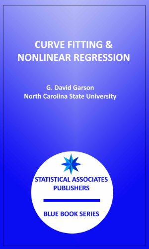 Curve Fitting & Nonlinear Regression (Statistical Associates Blue Book Series 25) (English Edition)