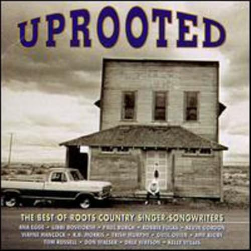 Uprooted:the Best of Roots Cou