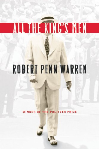 All The King's Men: Winner of the Pulitzer Prize (English Edition)