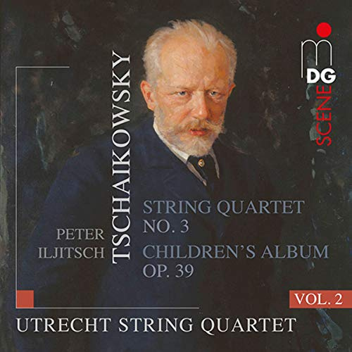 Tchaikovsky String Quartets Vol. 2: String Quartet No. 3 / Children's Album, Op. 39
