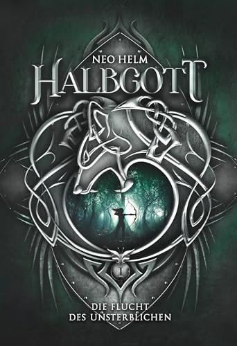 Halbgott 1: Die Flucht des Unsterblichen | Fantasy Deutsch Erwachsene (Halbgott-Reihe (Serie mit 3 Büchern))