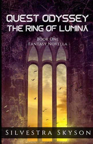 Quest Odyssey: The Ring of Lumina. Book One