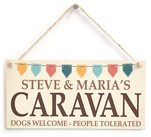 Personalised Caravan Sign - Dogs Welcome People Tolerated - Lovely Caravan Bunting Gift Sign/Plaque