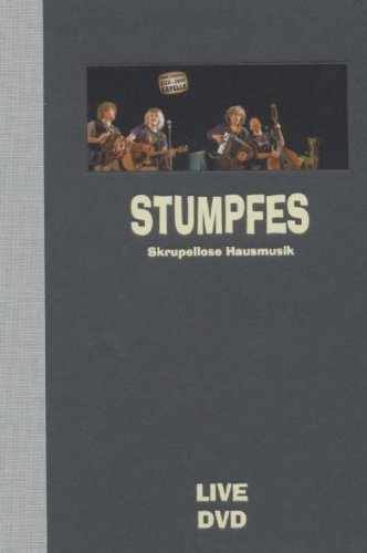 Herrn Stumpfes Zieh & Zupf Kapelle - Stumpfes skrupellose Hausmusik/Live