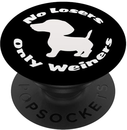 No Losers Only Weiners Dog Lover Pet Dackel PopSockets mit austauschbarem PopGrip