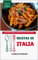 Recetas de Italia: Descubre el Sabor Auténtico de la Cocina Italiana (Libros de cocina)