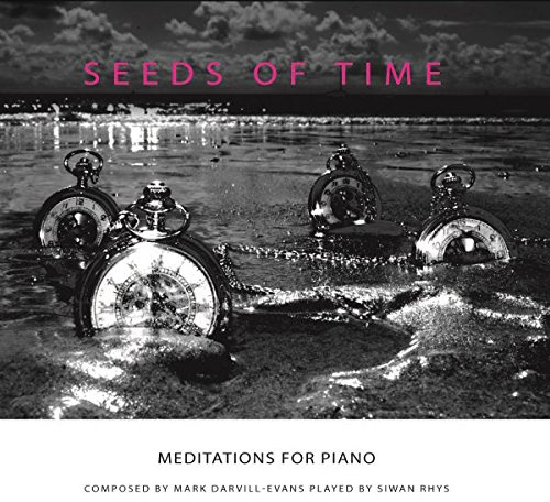 Mark Darvill-Evans: Seeds of Time - Meditations for Piano