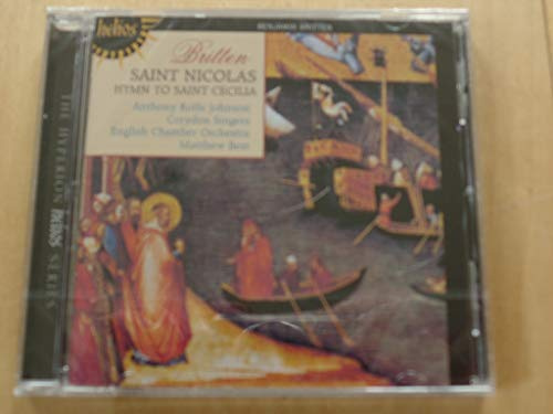 Britten: Saint Nicolas & Hymn to Saint Cecilia