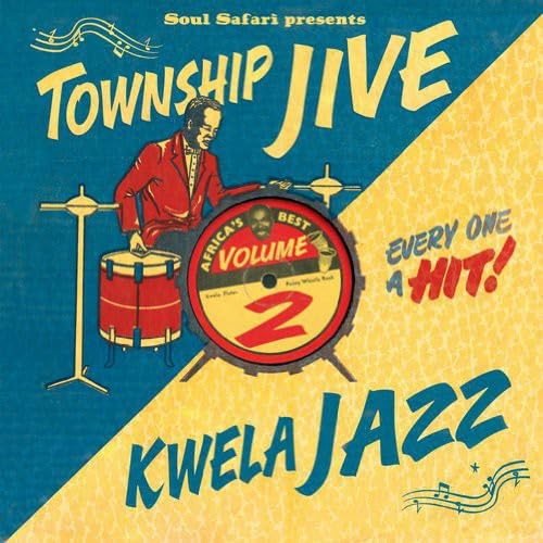 Soul Safari Presents Township Jive & Kwela Jazz Vol.2