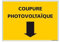 SIGNALISATION COUPURE PHOTOVOLTAIQUE (C1333) - 150 x 210 mm - Adhésif - Adhésif -