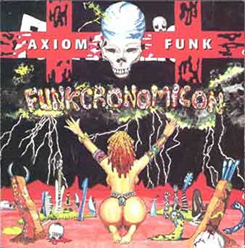 Axiom Funk-Funkcronomicon