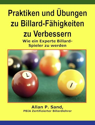 Praktiken und Übungen zu Billard-Fähigkeiten zu Verbessern: Wie ein Experte Billard-Spieler zu werden