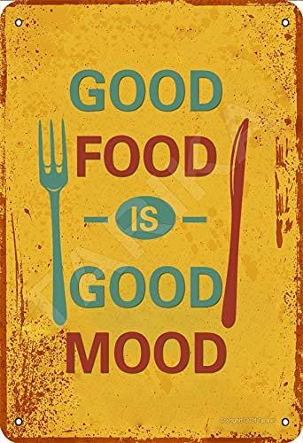 Good Food Is Good Mood Retro Look 8X12 Inch Metal Decoration Poster Sign for Home Kitchen Bathroom Farm Garden Garage Inspirational Quotes Wall Decor