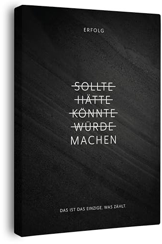 FOMACO Inspiring Art - Motivation Leinwand - 60x80 cm Hochformat - Sollte, Hätte, Könnte, Würde, Machen! - Schwarzgrau Steinoptik - Motivationsbild Wandbild Büro Sprüche Inspiration