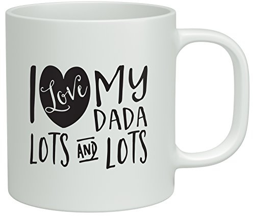 Shopagift I Love my Dada Lots and Lots White 10oz Mug Cup