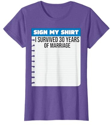 Wedding Anniversary 30th year Sign my shirt T-Shirt