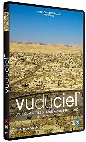 Vu du ciel, vol. 10 : la fin du pétrole [FR Import]