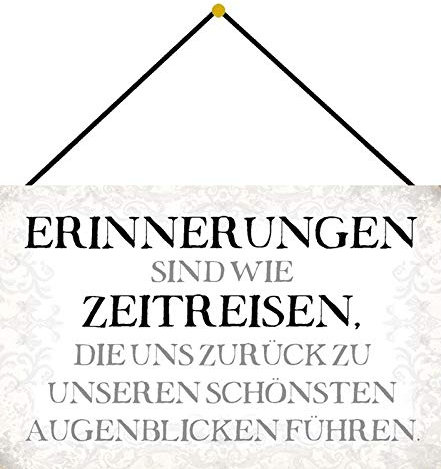 Blechschild 20x30cm gewölbt mit Kordel Erinnerungen sind wie Zeitreisen Spruch Deko Schild