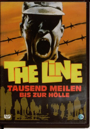 The Line - Tausend Meilen bis zur Hölle
