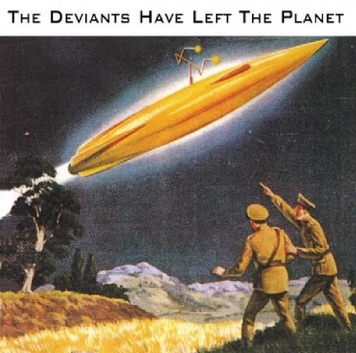 DEVIANTS HAVE LEFT THE PLANET