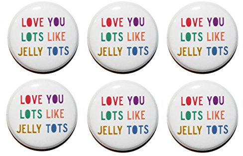 SIX Mini 'Love You Lots Like Jelly Tots' Fridge Magnets (25mm) Made in UK by Button Zombie