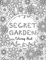Secret Garden Coloring Book: An Inky Treasure Hunt and Coloring Book (For Adults, mindfulness coloring)