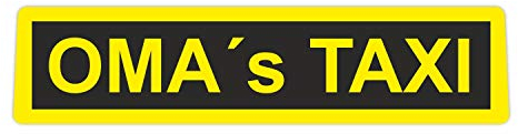 easydruck24de Sticker Oma´s Taxi I kfz107 I 20 x 5 cm groß I Auto-Aufkleber Fahrzeug-Aufkleber PKW für Omas I wetterfest