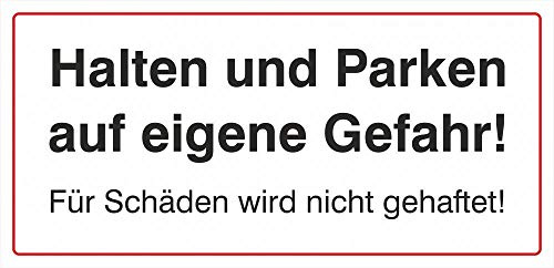 Schild: Halten und Parken auf eigene Gefahr! - 420x200mm einseitiger Druck | Aluverbund
