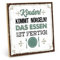 TypeStoff Holzschild mit Spruch – KINDER KOMMT NÖRGELN - ESSEN IST FERTIG – Vintage Schild als Geschenk und Dekoration - HS-00645