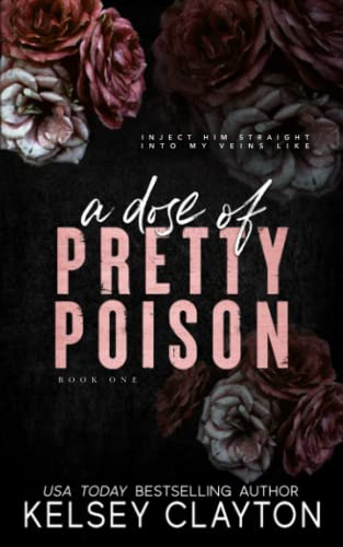 A Dose of Pretty Poison: A Brother's Best Friend Romance (Pretty Poison Trilogy, Band 1)