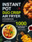 Instant Pot Duo Crisp Air fryer Cookbook: 1000 Easy And Delicious Recipes for Homemade Meals on a Budget | Fry, Bake, Grill & Roast Healthy Foods for Your Family (English Edition)
