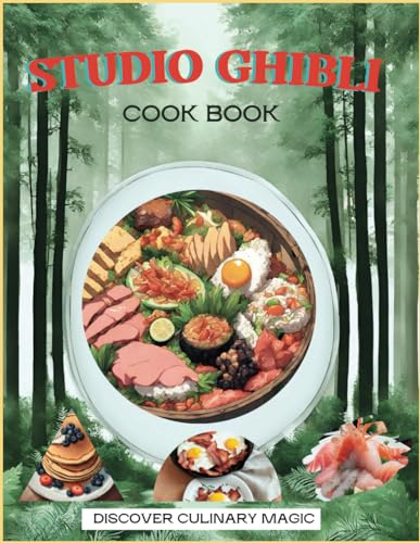 Cook Book Studio Ghibli: A Gourmet Journey Through the Studio Ghibli Universe