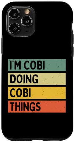 Hülle für iPhone 11 Pro I'm Cobi Doing Cobi Things Lustiges personalisiertes Zitat