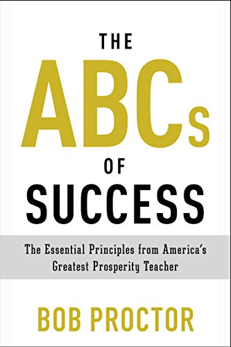 The ABCs of Success: The Essential Principles from America's Greatest Prosperity Teacher (Prosperity Gospel Series) (English Edition)