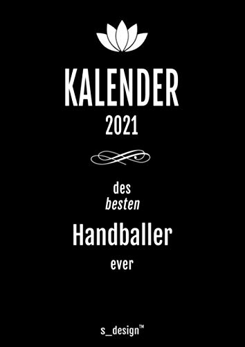 Kalender 2021 für Handballer / Handball-Spieler: DIN A4 Tagesplaner / Wochenplaner / Terminkalender für das ganze Jahr: Termin-Planer / Termin-Buch / ... von 7 bis 21 Uhr (4 Termine pro Stunde)