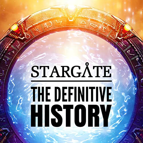 Stargate: The Definitive History