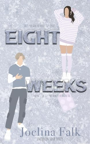 Eight Weeks: 2 (Unfrozen Four)