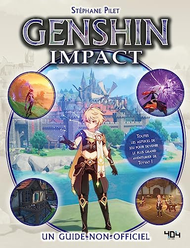 Genshin Impact - Le guide de jeu: Un guide non officiel