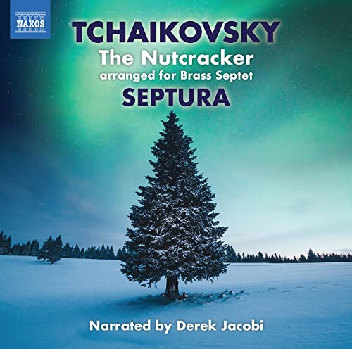 Pytor Il'yich Tchaikovsky: The Nutcracker, arranged for Brass Septet. (Narrated by Derek Jacobi)