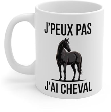 Teecustom Mug J’Peux Pas J’Ai Cheval – Tasse Équitation 325ml – Cadeau Cavalier, Passion Cheval – Céramique, Micro-Ondes et Lave-Vaisselle