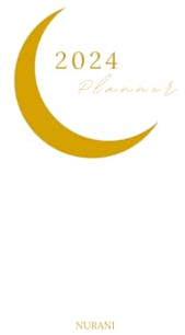 Muslimischer Jahresplaner 2024: Wöchentlicher Quran-Vers/Hadith, tägliche Gebets- und Dhikr-Checkliste, Ramadan 30-Tage-Challenge, kombinierter ... Reflektionsseite und noch vieles mehr...