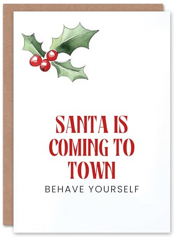 Artery8 Santa Coming To Town Behave Yourself Funny Blank For Him Or Her Art Christmas Card