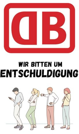 Wir Bitten Um Entschuldigung. Das inoffizielle Reisetagebuch für Bahnreisende. Ideales Geschenk für Bahnfahrer